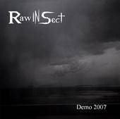 Raw In Sect : Demo 2007